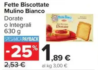 Carrefour Market Fette Biscottate Mulino Bianco offerta