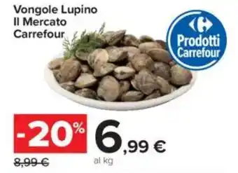 Carrefour Vongole Lupino Il Mercato Carrefour offerta