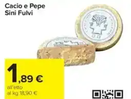 Carrefour Cacio e Pepe Sini Fulvi offerta