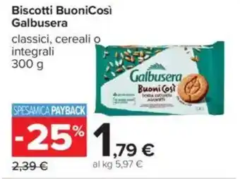 Carrefour Biscotti BuoniCosì Galbusera offerta