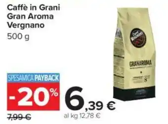 Carrefour Caffè in Grani Gran Aroma Vergnano offerta