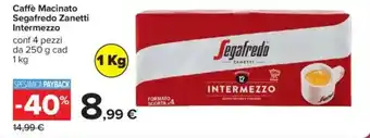 Carrefour Caffè Macinato Segafredo Zanetti Intermezzo offerta