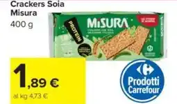 Carrefour Crackers Soia Misura offerta