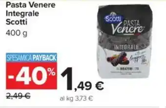 Carrefour Pasta Venere Integrale Scotti offerta