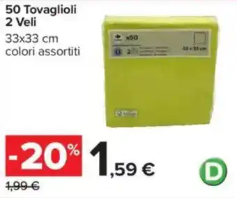 Carrefour 50 Tovaglioli 2 Veli offerta