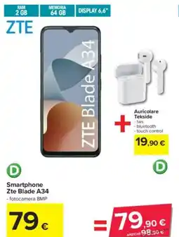 Carrefour Smartphone Zte Blade A34 + Auricolare Tekside offerta