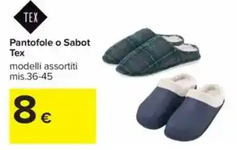 Carrefour Pantofole o Sabot Tex offerta