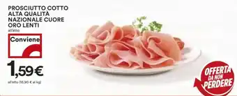 Coop Superstore Prosciutto cotto alta qualità nazionale cuore ORO LENTI offerta