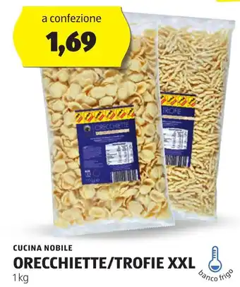 ALDI Cucina nobile orecchiette/trofie xxl offerta