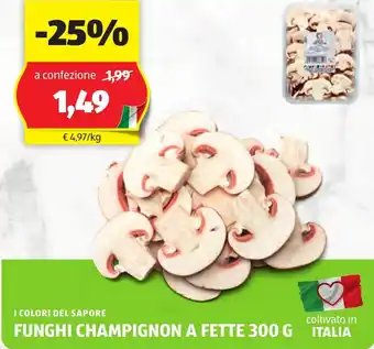 ALDI I colori del sapore funghi champignon a fette offerta