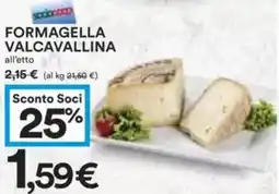 Coop Superstore Formagella valcavallina all'etto offerta