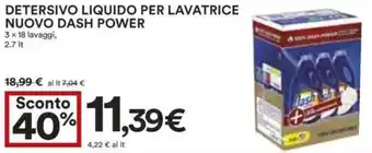 Coop Superstore Detersivo liquido per lavatrice nuovo dash power 3 x 18 lavaggi, offerta