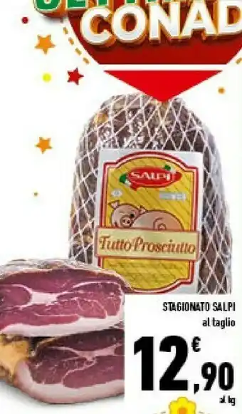 Conad Salpi stagionato tutto prosciutto offerta