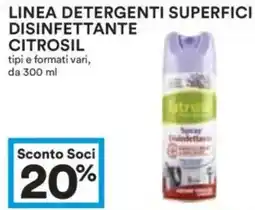 Coop Superstore Linea detergenti superfici disinfettante citrosil tipi e formati vari, da offerta