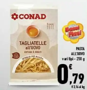 Conad Superstore Conad - tagliatelle all'uovo 250 g(ml) offerta