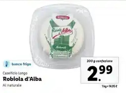 Lidl Caseificio Longo Robiola d'Alba offerta