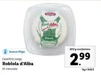 Lidl Caseificio Longo Robiola d'Alba offerta