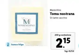 Lidl Marenchino Toma nostrana offerta