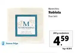 Lidl Marenchino Robiola offerta