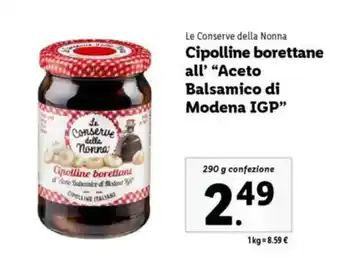 Lidl Le Conserve della Nonna Cipolline borettane all' "Aceto Balsamico di Modena IGP" offerta