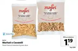 Lidl Maffei Maritati o Cavatelli offerta