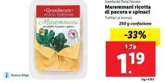 Lidl Granducato Pasta Toscana Maremmani ricotta di pecora e spinaci offerta