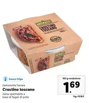 Lidl Gastronomia Toscana Crostino toscano offerta