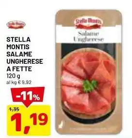 DPiù STELLA MONTIS salame ungherese a fette offerta