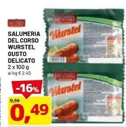 DPiù SALUMERIA DEL CORSO wurstel gusto delicato offerta