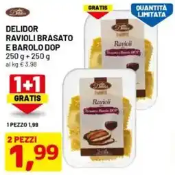 DPiù DELIDOR Ravioli brasato e barolo dop offerta