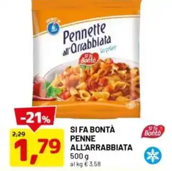 DPiù SI FA BONTÀ penne all'arrabbiata offerta