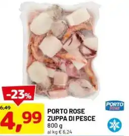 DPiù PORTO ROSE zuppa di pesce offerta