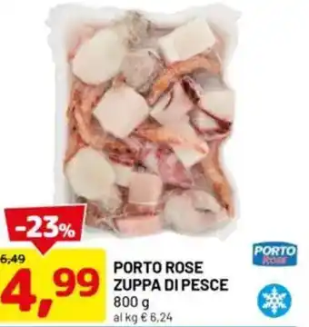 DPiù PORTO ROSE zuppa di pesce offerta