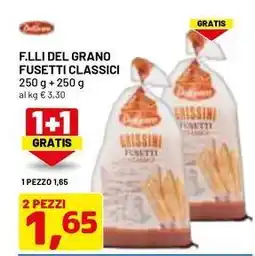 DPiù F.lli del grano fusetti classici offerta