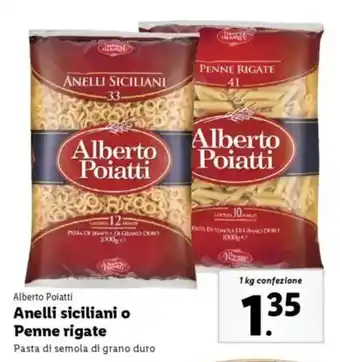 Lidl Alberto Poiatti Anelli siciliani o Penne rigate offerta