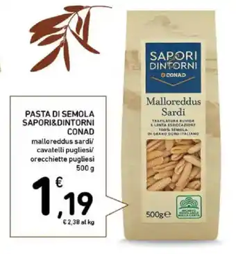 Spazio Conad Pasta di semola SAPORI&DINTORNI CONAD offerta