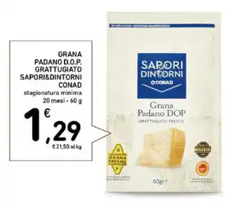 Spazio Conad Grana padano d.o.p. grattugiato SAPORI&DINTORNI CONAD offerta