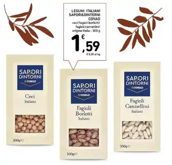 Spazio Conad Legumi italiani SAPORI&DINTORNI CONAD offerta