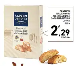 Spazio Conad Cantucci toscani i.g.p. alle mandorle SAPORI&DINTORNI CONAD offerta