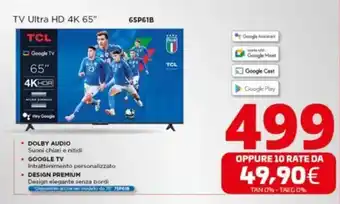 Comet TCL TV Ultra HD 4K 65" 65P61B offerta