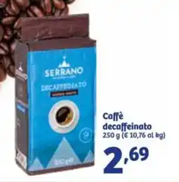 In'S Mercato SERRANO Caffè decaffeinato offerta