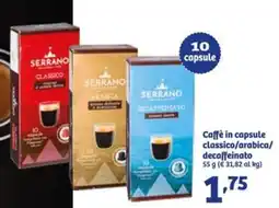 In'S Mercato SERRANO Caffè in capsule classico/arabica/ decaffeinato offerta