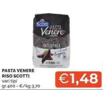 Mercatò Pasta venere riso SCOTTI offerta