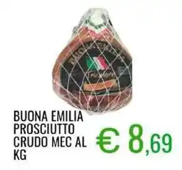 Sugros Buona emilia prosciutto kg offerta