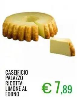 Sugros Caseificio palazzo ricotta limone al forno offerta