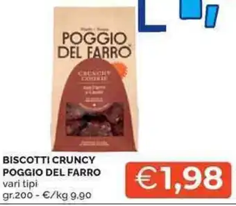 Mercatò Biscotti cruncy POGGIO DEL FARRO offerta