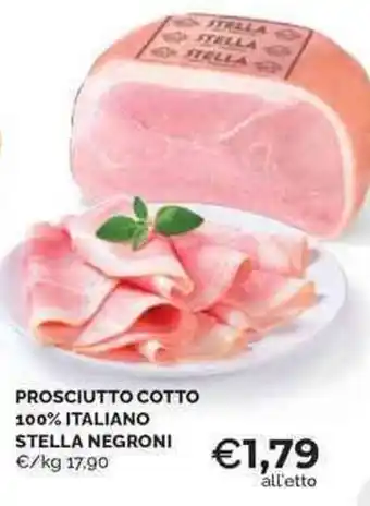 Mercatò Prosciutto cotto 100% italiano stella NEGRONI offerta