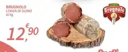 SpeSì Brugnolo lonza di suino al kg offerta