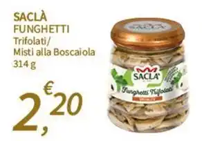 SpeSì Saclà funghetti trifolati/ misti alla boscaiola offerta