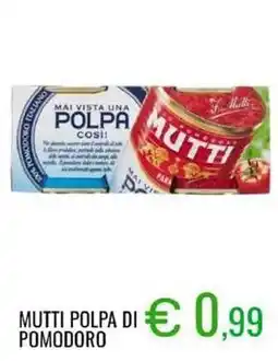 Sugros Mutti polpa di pomodoro offerta